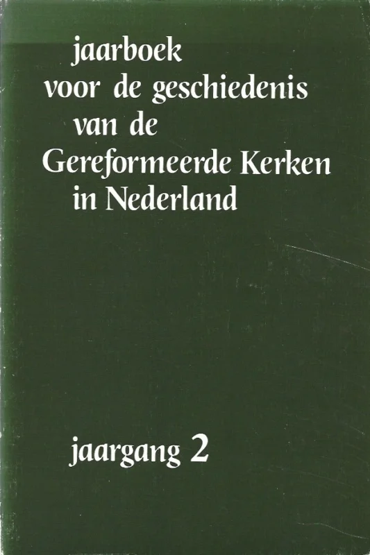 Premium Jaarboek voor de geschiedenis van de Gereformeerde Kerken in Nederland : Jaargang 2 (1988)