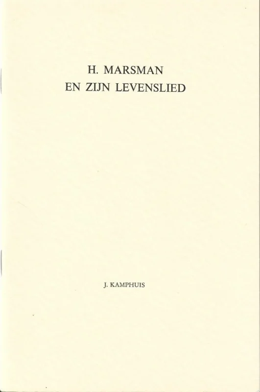 Tijdelijk Beschikbaar H. Marsman en zijn levenslied – J. Kamphuis
