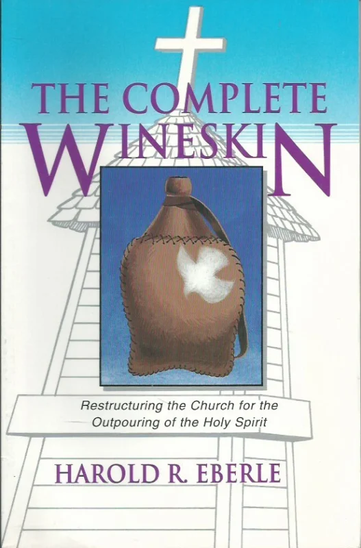 Lage Kosten The Complete Wineskin – Harold R. Eberle ( 3rd ed., highlighting)