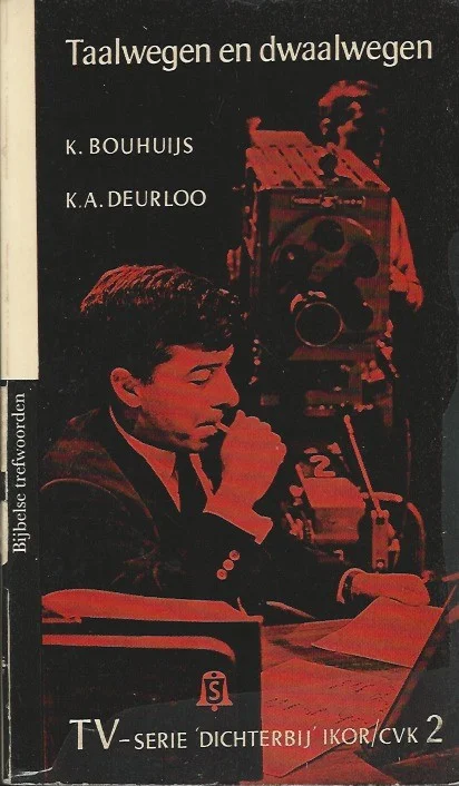 Taalwegen en dwaalwegen : TV-serie “Dichterbij” IKOR-CVK 2 – K. Bouhuijs en K.A. Deurloo Koopje