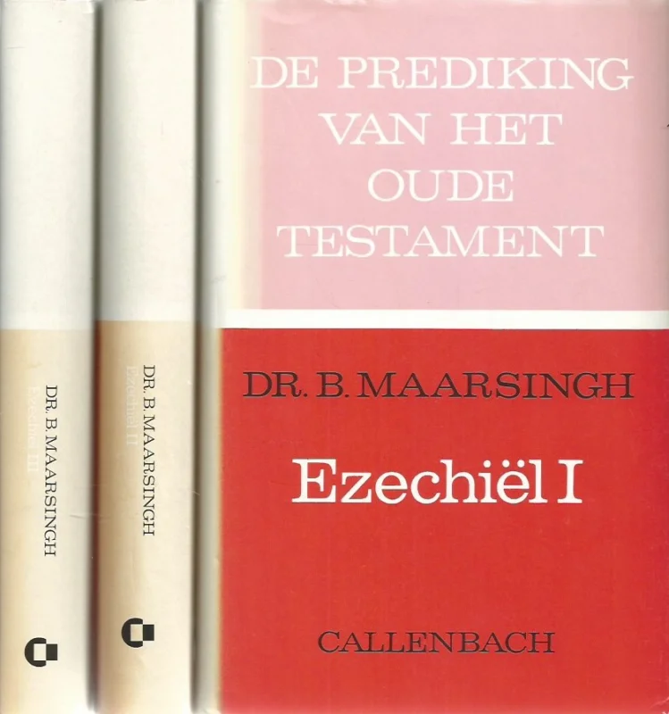 Uitverkoop De prediking van het Oude Testament : Ezechiël, Deel I, II en III – Dr. B. Maarsingh (set 3 boeken)