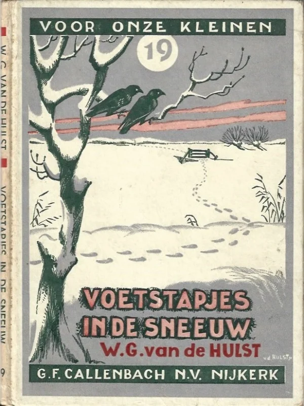 Dagaanbieding Voetstapjes in de sneeuw : Voor onze kleinen, 19 – door W.G. van de Hulst (2e druk)