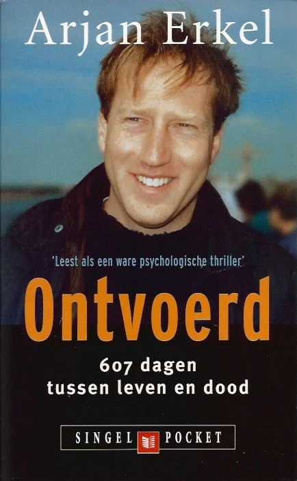 Op = Op Ontvoerd : 607 dagen tussen leven en dood – Arjan Erkel