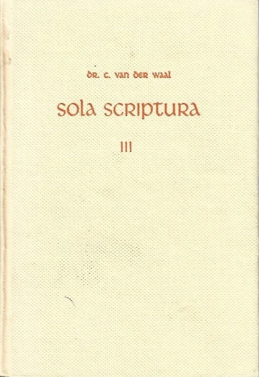 Sola Scriptura : Wegwijzer bij het bijbellezen III : Mattheus – Openbaring – Dr. C. van der Wal (Hardcover, 1e druk 1968) Alleen Vandaag