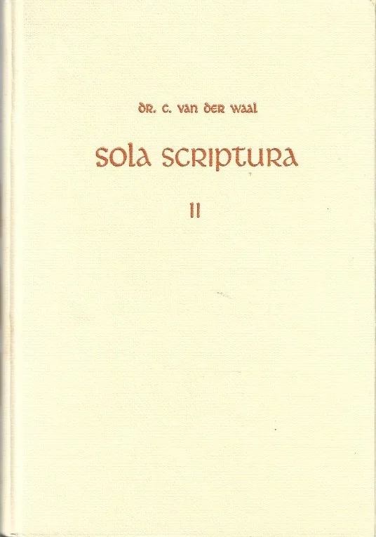 Sola Scriptura : Wegwijzer bij het Bijbellezen II :Ezra-Maleachi – Dr. C. van der Waal (Hardcover, 1e druk 1967) Koopje