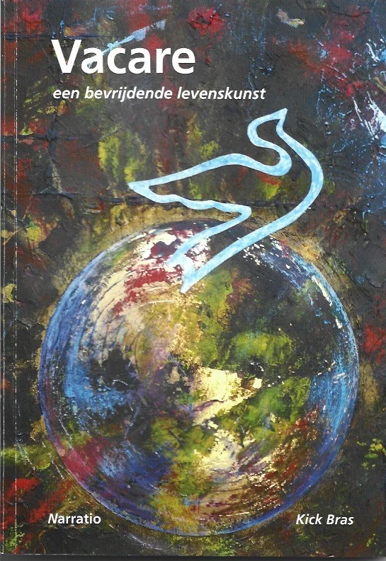 Vacare : een bevrijdende levenskunst – Kick Bras Tijdelijk Beschikbaar