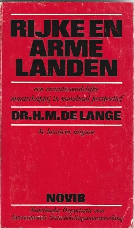 Rijke en arme landen : Een verantwoordelijke maatschappij in mondiaal perspectief : 4e herziene uitgave – Dr. H.M. de Lange (onderstrepingen) Favoriet