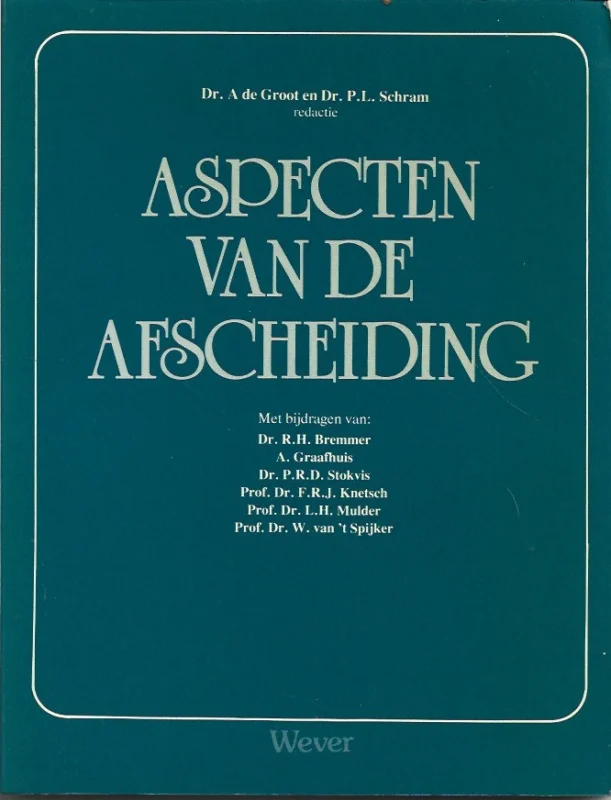 Favoriet Aspecten van de Afscheiding – onder redactie van Dr. A. de Groot en Dr. P.L. Schram