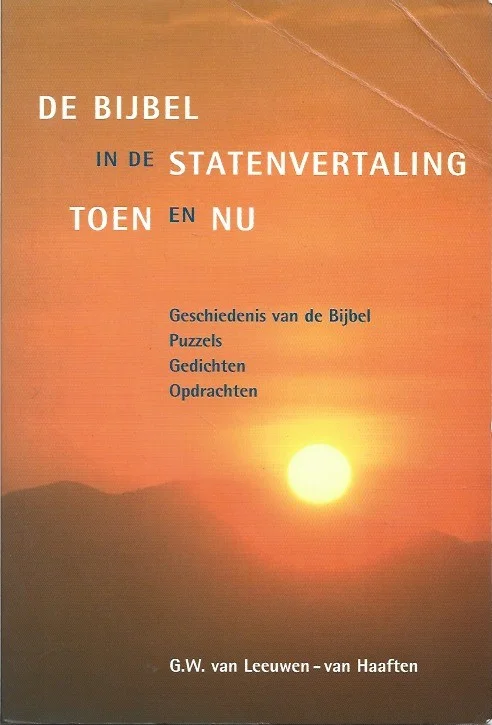 Flitsaanbieding De Bijbel in de statenvertaling toen en nu – G.W. van Leeuwen-van Haaften