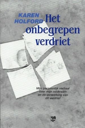 Aanbieding Het onbegrepen verdriet – Karen Holford
