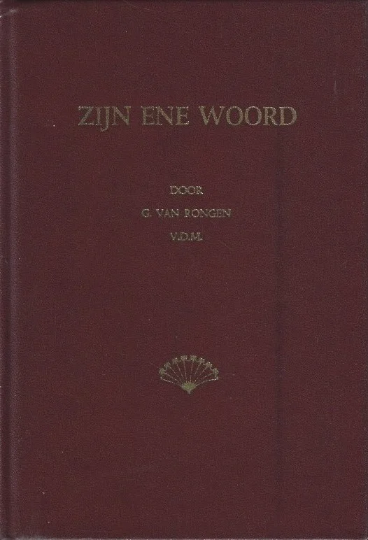Zijn ene Woord : studies over de eenheid der Schriften Gods en de daaruit voortvloeiende eenheid van ons belijden en de schoonheid van het Gereformeerde Kerkboek – G. van Rongen Superprijs