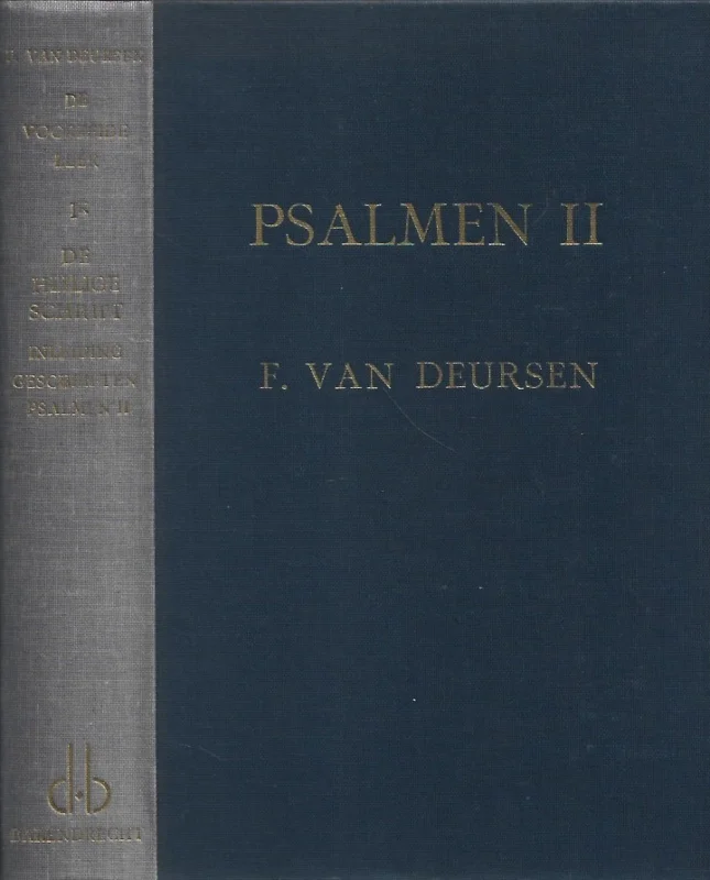 De voorzeide leer : Deel 1k : De heilige Schrift : Inleiding op de geschriften Psalmen (II) – door F. van Deursen Koopje
