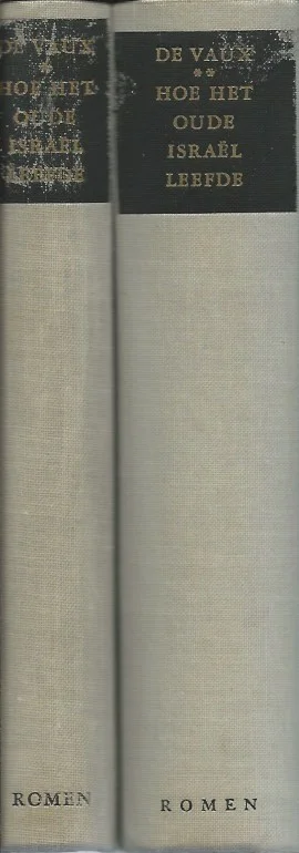 Hoe het oude Israël leefde : de instellingen van het Oude Testament : deel 1 en 2 – Dr. R. De Vaux (2 delen, hardcover zonder stofomslag) Beperkte Voorraad