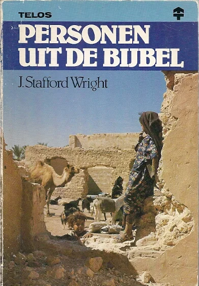 Rechtstreeks Van De Fabrikant Personen uit de bijbel – J. Stafford Wright (Paperback)