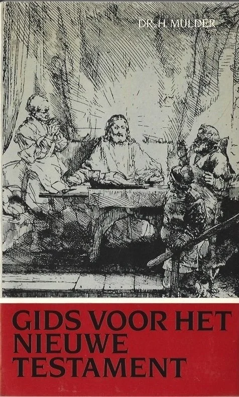 Betrouwbaar Gids voor het Nieuwe Testament – Dr. H. Mulder (4e druk 1983)