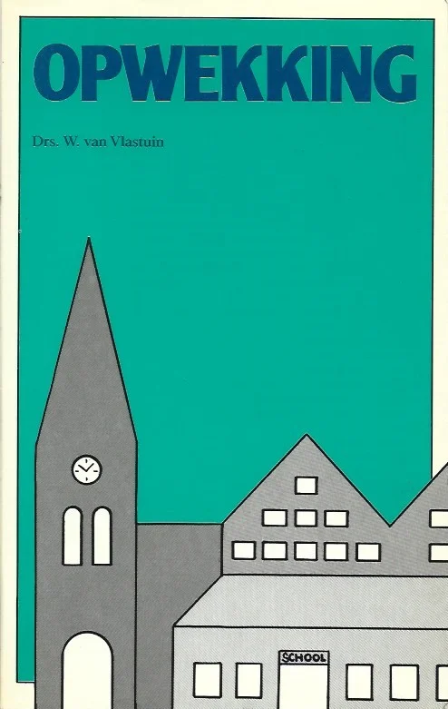 Opwekking – W. van Vlastuin (3e druk) Merkproduct