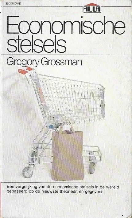 Economische stelsels – Gregory Grossman (Aula-boeken, 566) 3e druk Fabrieksprijs