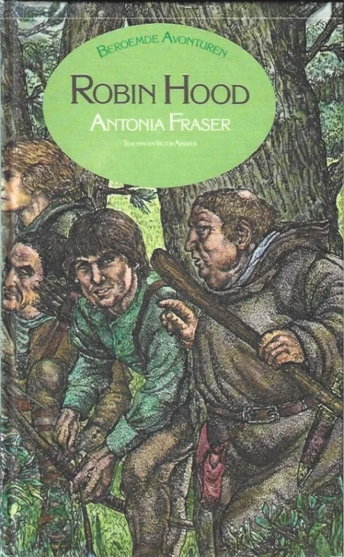 Alleen Vandaag Robin Hood (Beroemde avonturen, 4) – Antonia Fraser
