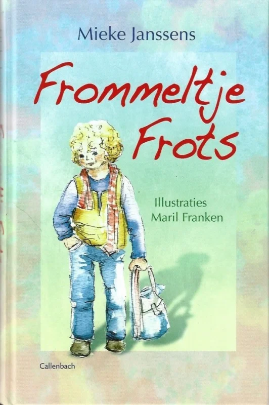 Op = Op Frommeltje Frots – Mieke Janssens