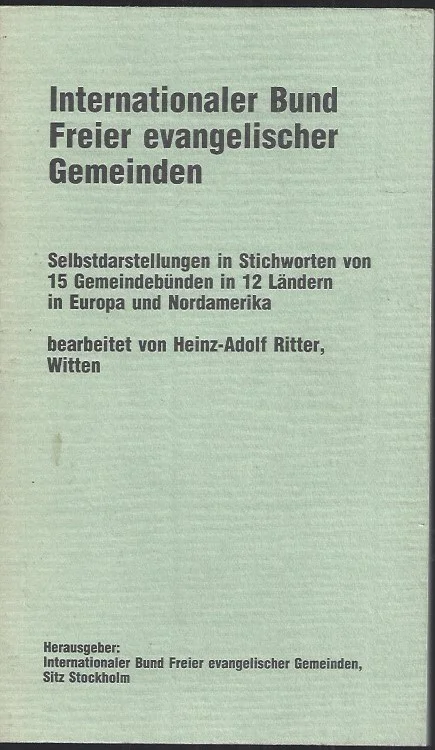 Internationaler Bund Freier evangelischer Gemeinden / International Federation of Free Evangelical Churches : bearbeitet von Heinz-Adolf Ritter Speciale Aanbieding