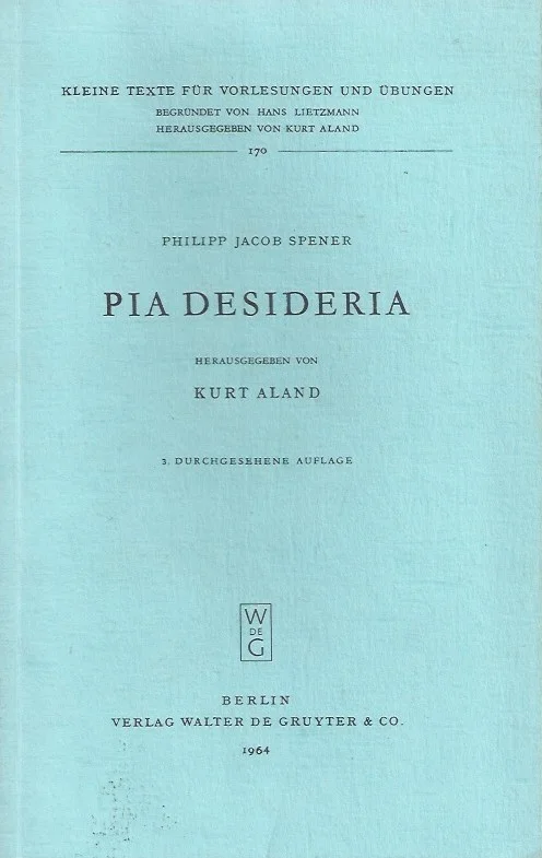 Pia desideria : Philip Jacob Spener ; Hrsg. von Kurt Aland Beste Prijs