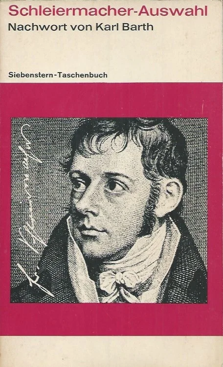 Schleiermacher-Auswahl (Die Auswahl besorgte Heinz Bolli) : Mit einem Nachwort von Karl Barth Voordeelprijs