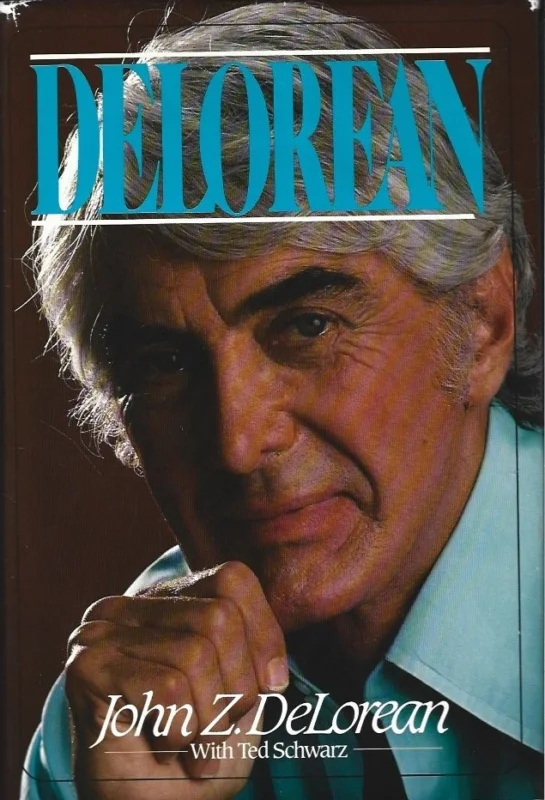 Alleen Vandaag DeLorean – John Z. Delorean with Ted Schwarz