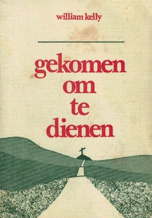 Gekomen om te dienen : over het evangelie naar Marcus– W. Kelly (1978, sleets) Veilige Betaling