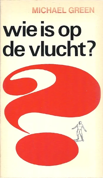 Wie is op de vlucht? : het christelijk geloof en de realiteit – Michael Green (1e druk) Tijdelijk Beschikbaar
