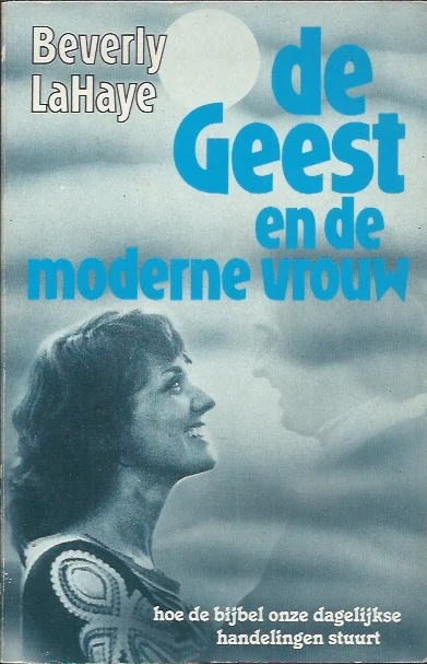 De Geest en de moderne vrouw – Beverley LaHaye Hoge Kwaliteit