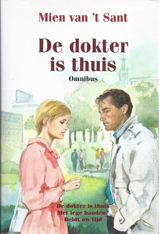De dokter is thuis : omnibus – Mien van ‘t Sant Betrouwbaar