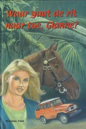 Aanbieding Waar gaat de rit naartoe, Gianne? – Marinus Smit