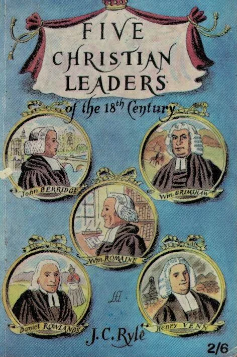 Five Christian leaders of the 18th Century – J.C. Ryle Beperkt Aanbod