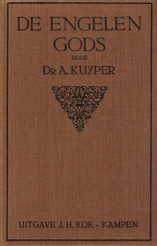 Lage Prijs De engelen Gods–Dr. A. Kuyper