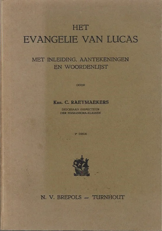 Het Evangelie van Lucas : met inleiding, aantekeningen en woordenlijst – door Kan. C. Raeymaekers Bestseller