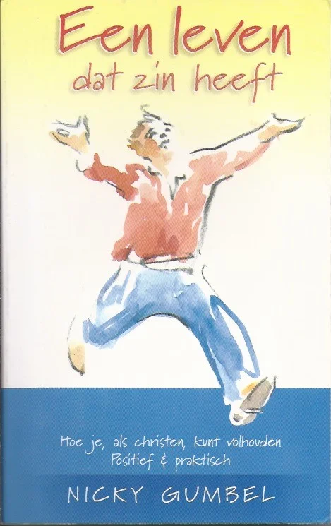 Een leven dat zin heeft – Nicky Gumbel (Onderstrepingen) Op = Op