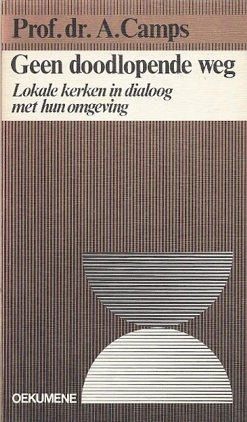 Geen doodlopende weg : lokale kerken in dialoog met hun omgeving – Prof.Dr. A. Camps Veilige Betaling