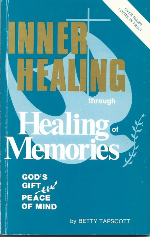 Inner Healing Through Healing Memories :God’s gift–peace of Mind – Betty Tapscott Nu Kopen