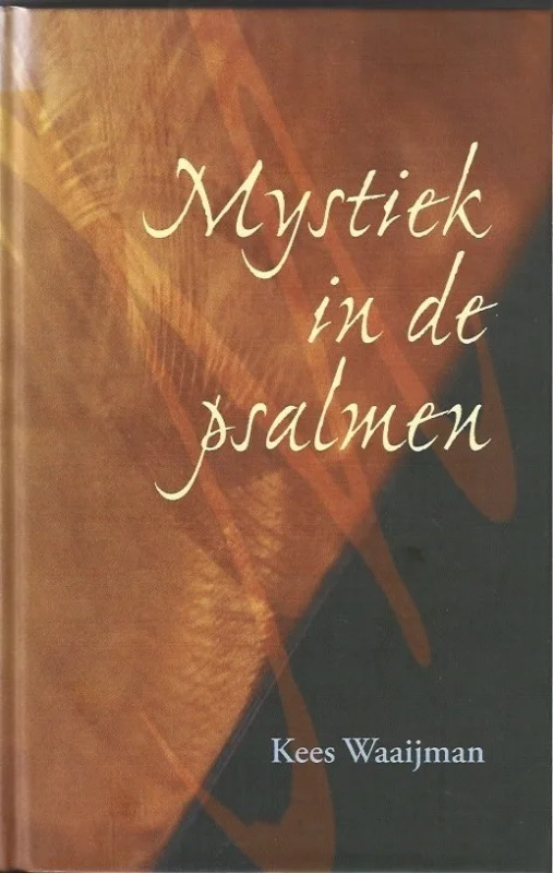 Snelle Levering Mystiek in de Psalmen – Kees Waaijman
