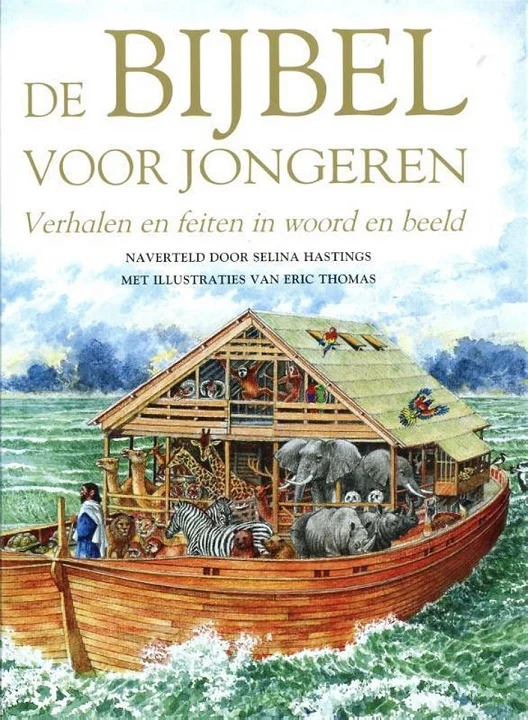 De bijbel voor jongeren : verhalen en feiten in woord en beeld – Selina Hastings Hoge Kwaliteit