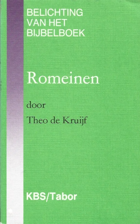 Belichting van het bijbelboek : Paulus : brief aan de Romeinen – Theo de Kruijf Direct Beschikbaar
