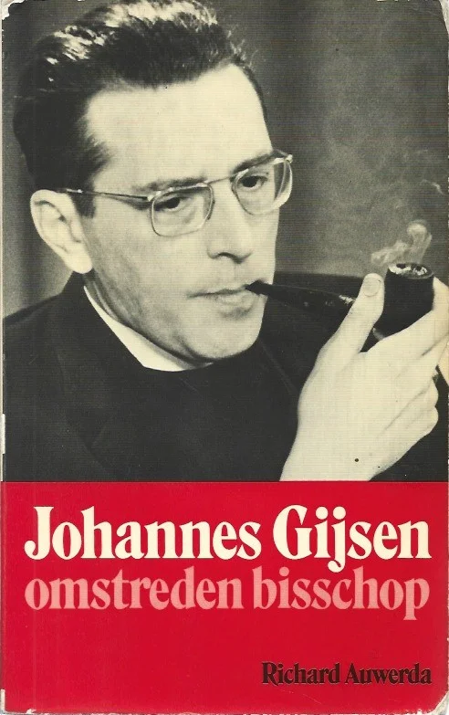 Nieuw Johannes Gijsen, omstreden bisschop – Richard Auwerda