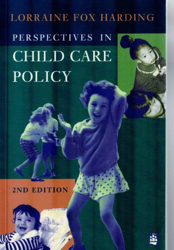 Perspectives in Child Care Policy – Larraine Fox Harding(2nd Edition) Uitverkoop