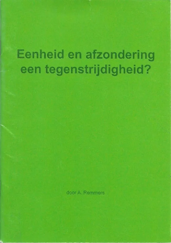 Eenheid en afzondering, een tegenstrijdigheid? – door A. Remmers Veilige Betaling