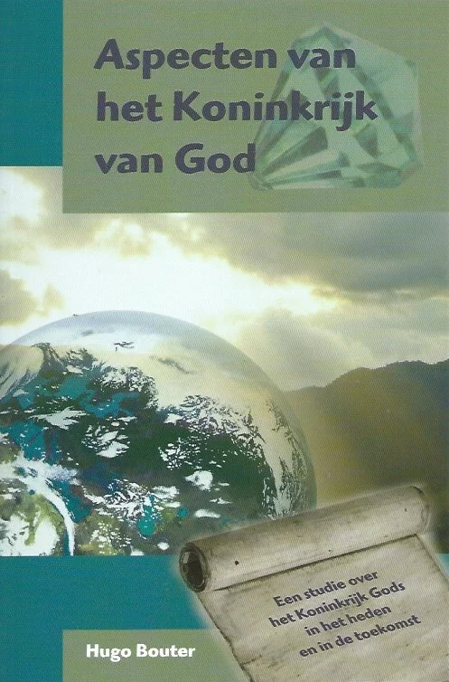Bestel Nu Aspecten van het Koninkrijk van God : een studie over het karakter van het Koninkrijk Gods in het heden en in de toekomst – Hugo Bouter