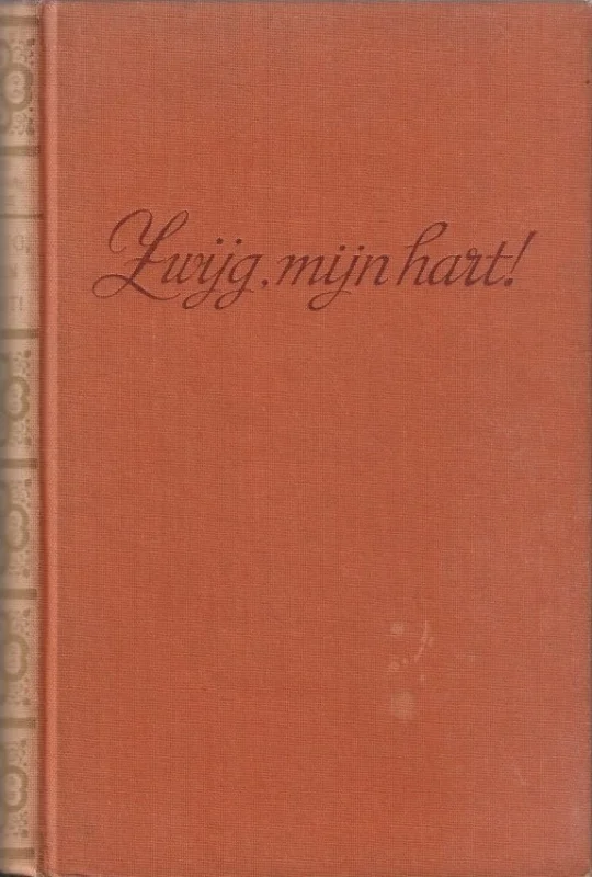 Lage Prijs Zwijg, mijn hart! – Janny ter Haar-Kruize