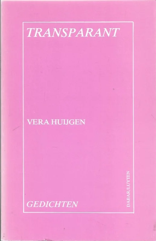 Transparant : gedichten – Vera Huijgen Goedkoop