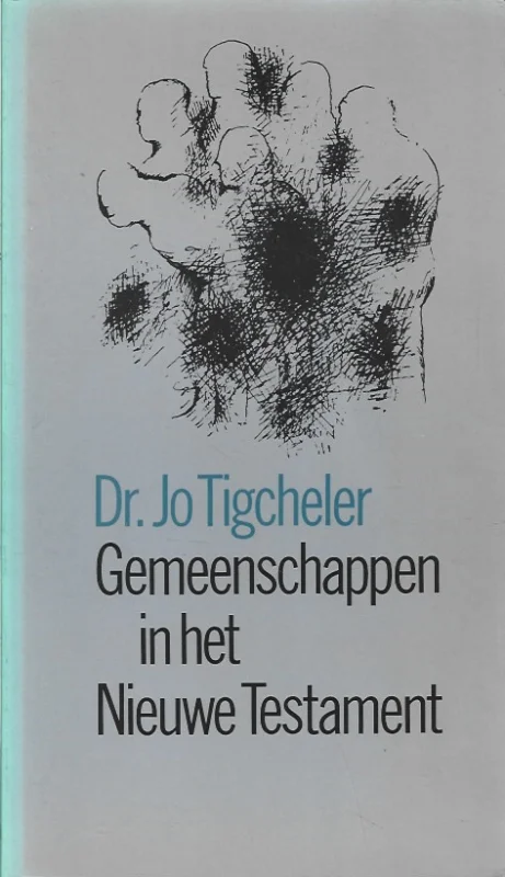Hoge Kwaliteit Gemeenschappen in het Nieuwe Testament – Dr. Jo Tigcheler