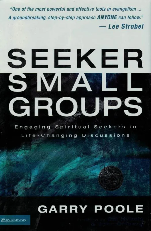 Betaalbaar Seeker Small Groups : Engaging Spiritual Seekers in Life-Changing Discussions – Garry Poole
