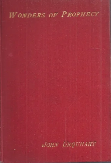 Wonders of Prophecy : The Testimony of Fulfilled Predictions Of Scripture – By Rev. John Urquhart (1911?) Rechtstreeks Van De Fabrikant